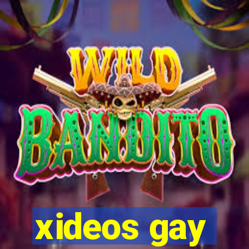 xideos gay